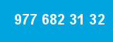 977 682 31 32